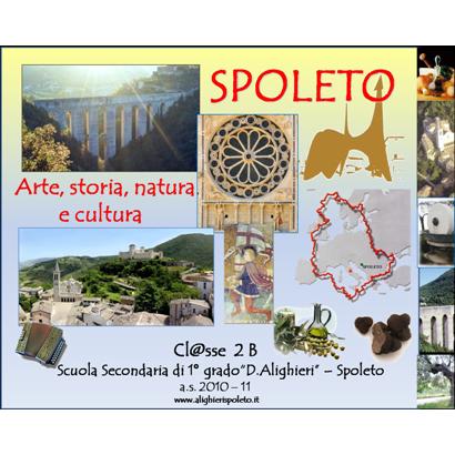 "SPOLETO: il suo patrimonio storico, artistico, naturale e culturale”